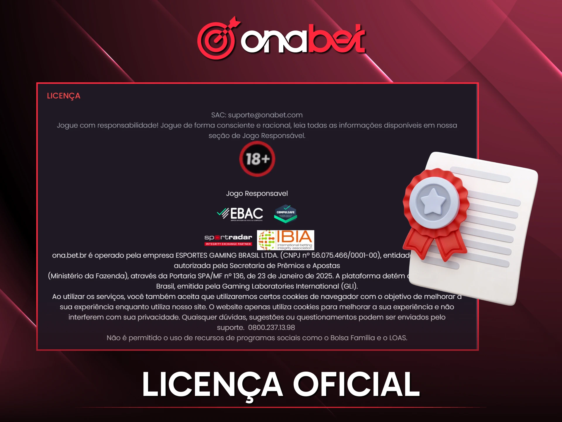 Verifique a licença oficial da Onabet, garantindo um ambiente de jogo seguro, justo e regulamentado.