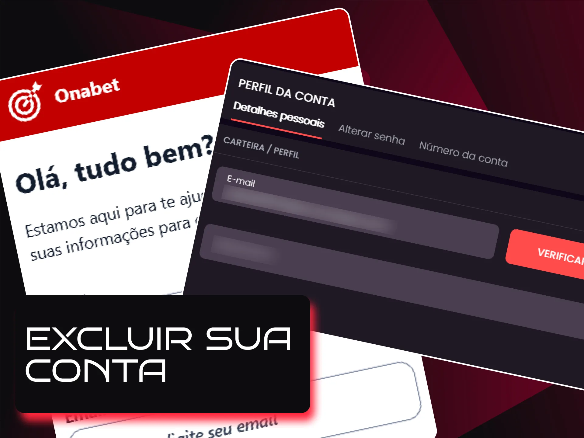 Como solicitar o encerramento definitivo ou exclusão de conta na Onabet.
